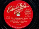 AL BOWLLY + SID PHILLIPS’ MELODIANS - ‘ROLL ON, MISSISSIPPI, ROLL ON’ WINNER 78