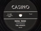 HEAR - Rare Doo Wop 78 - The Videos - Trickle, Trickle - Casino Records # C-102