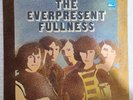 THE EVERPRESENT FULLNESS - SELF-TITLED (Original White Whale label)