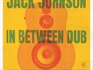 Jack Johnson - In Between Dub [LP] (Milky White Vinyl)