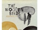 The Wooden Birds Magnolia (Vinyl) (UK IMPORT)
