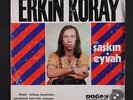 ERKIN KORAY: saskin / eyvah DOGAN 7