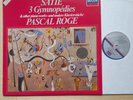 Satie / Pascal Roge 3 Gymnopedies & Other Piano Works LP vinyl.Decca 410220-1 NM
