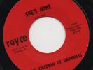 THE CHILDREN OF DARKNESS she's mine*sugar shack a go-go 1967 US ROYCE GARAGE 45