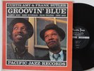 Curtis Amy & Frank Butler LP “Groovin’ Blue”   Pacific Jazz PJ 19   DG Mono