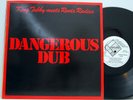 King Tubby   meets   Roots Radics        Dangerous Dub      NM # 77