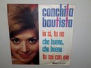 Conchita Bautista – Io Si, Tu No - Che Bueno, Che Bueno - Tu Sei Con Me