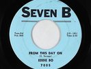 Northern/Deep Soul 45 - Eddie Bo - From This Day On - Seven B - VG+