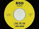 Northern Soul Popcorn 45 - Linda Queen - I Feel The Pain - Rod - VG+