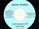 Northern/Sweet Soul 45 - Rock Candy - Alone With No Love - Dontee - VG+