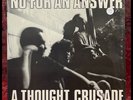 No For An Answer A Thought Crusade Hawker Records HR 9487 1 LP 1989 Shrink
