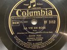78 RPM EDITH PIAF - La vie en rose - Un refrain courait ...  - COLUMBIA DF 3152