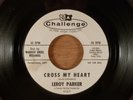 Leroy Parker  Cross My Heart/I Told The Stars  Promo Doo-Wop  1962 Challenge