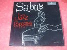 SABU MARTINEZ AND HIS JAZZ ESPAGNOLE - FLAMENCO AINT BAD DESCARGA PIANO CONGA