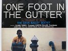 DAVE BAILEY SEXTET ONE FOOT IN GUTTER: A TREASURY OF SOUL EPIC ECPU11 JAPAN LP