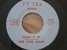 ONE EYED JACKS - Hang It Up. US Ty Tex 45'. Rare Texas Garage Surf. 1966