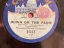 Rare 78rpm record, V-, MARYLAND DANCE ORCH : Down On The Farm , Coliseum 1642