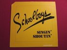 SCHOOLBOYS (PRE-ICON) SINGIN' SHOUTIN' 1980 12