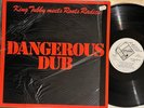 KING TUBBY MEETS ROOTS RADICS - DANGEROUS DUB - 1981 UK COPASETIC LP vinyl VG+