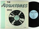 Aquatones - Sing LP - Fargo Mono DG VG+