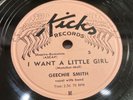 GEECHIE SMITH-KICKS 5-I WANT A LITTLE GIRL/GENEVA SUE=CAL JUMP BLUES R&B 78 EXC