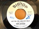 GERRI GRANGER Just Tell Him Jane Said Hello 45 Bigtop 3150 DJ Northern Soul NM
