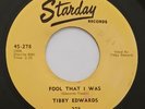 Tibby Edwards/FOOL THAT I WAS/I DON'T WANT/Starday Records/1956 Rockabilly