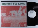 BORN TO LIVE Studs Terkel/Jim Unrath FOLKWAYS LP VG++ with insert e