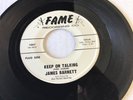 Super Rare 1966 Soul 45 *James Barnett* Keep On Talking  Fame Promo  Gorgeous