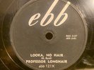 NEW ORLEANS R&B 78 PROFESSOR LONGHAIR LOOKA NO HAIR EBB 121 VG+