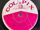 THE MARCELS  - Summertime / Teeter Totter Love 10” 1961 78 RPM BRAZIL