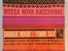 CHARLIE ROUSE - BOSSA NOVA BACCHANAL - BLUE NOTE -VAN GELDER / EAR MARK- 1ST -EX
