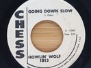 HOWLIN' WOLF - GOING DOWN SLOW / YOU'LL BE MINE - SOUL 45 *PROMO* CHESS
