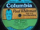 78 rpm Columbia 1683 Paul Whiteman (Potato Head) Makin' Whoopee, stress lines V+