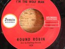 HEAR RARE WILD ROCKABILLY ROCKER- ROUND ROBIN  I'M THE WOLF MAN - DOMAIN REPRO
