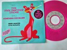 Henry Mancini - The Pink Panther Theme 7'' Vinyl Germany PINK VINYL