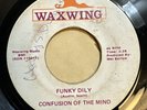 CONFUSION OF THE MIND   FUNKY DILY   WAXWING   Rare Original FUNK 45