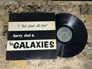 HARRY DEAL & THE GALAXIES I FEEL GOOD ALL OVER NC PRIVATE LABEL GARAGE ROCK LP