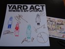 YARD ACT WHERES MY UTOPIA SIGNED & STAMPED LEEDS EXC POP UP SHOP SLEEVE & FLYER