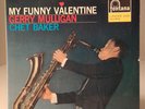 2 x LP * GERRY MULLIGAN / CHET BAKER - MY FUNNY VALENTINE * fontana nl Mono 1963