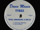 Tyree - Still Smoking 2 Dis II EP - Dance Mania VG+