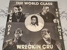 1987 - WORLD CLASS WRECKIN CRU - TURN OFF THE LIGHTS - SEALED OG DR. DRE NWA