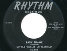 LITTLE WILLIE LITTLEFIELD - Baby Shame / Mistreated - RHYTHM - Blues R&B 45rpm