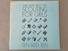 Ten Add Ten: The Very Best of Scouting for Girls by Scouting for Girls.