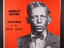 CHARLEY PATTON: founder of the delta blues YAZOO 12