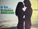 Claudio Baglioni - E Tu... LP 1974 Italian IMPORT First Pressing Vinyl Record