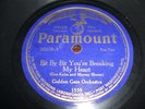 78rpm - Paramount 20279 Golden Gate Orchestra Bit by Bit Your Breaking My Heart