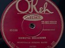 SCOTTDALE STRING BAND (OK 45158) HOP LIGHT LADIES / HIAWATHA BREAKDOWN