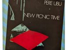 Pere Ubu  New Picnic Time , 1979 Reissue 1985 Rough Benelux 2 Netherlands Press