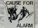 Cause For Alarm - 7-inch EP original pressing 1983 - rare and awesome hardcore